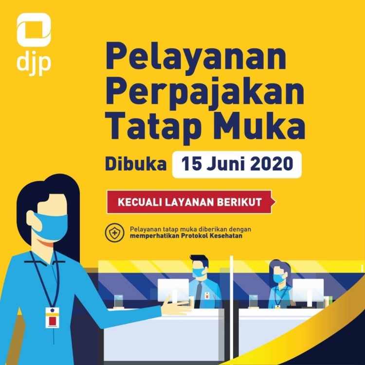 Layanan Perpajakan Tatap Muka Dibuka, Ini Ketentuannya! 
